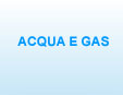 acqua e gas